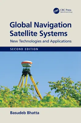 Systèmes globaux de navigation par satellite : Nouvelles technologies et applications - Global Navigation Satellite Systems: New Technologies and Applications