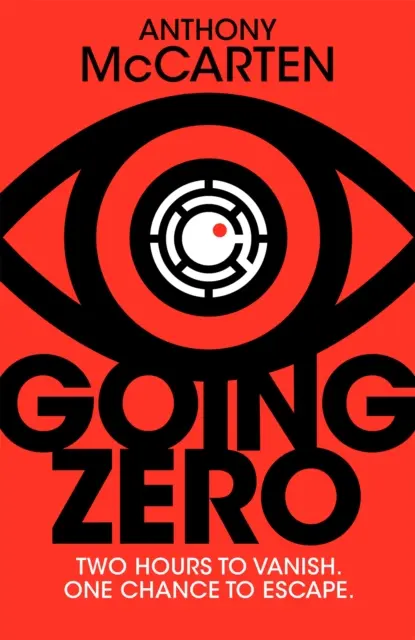 Going Zero - Un thriller de conspiration ingénieux et addictif de l'auteur du best-seller numéro 1 de L'Heure la plus sombre - Going Zero - An Addictive, Ingenious Conspiracy Thriller from the No. 1 Bestselling Author of The Darkest Hour