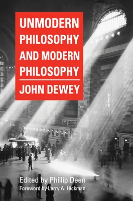 Philosophie non moderne et philosophie moderne - Unmodern Philosophy and Modern Philosophy