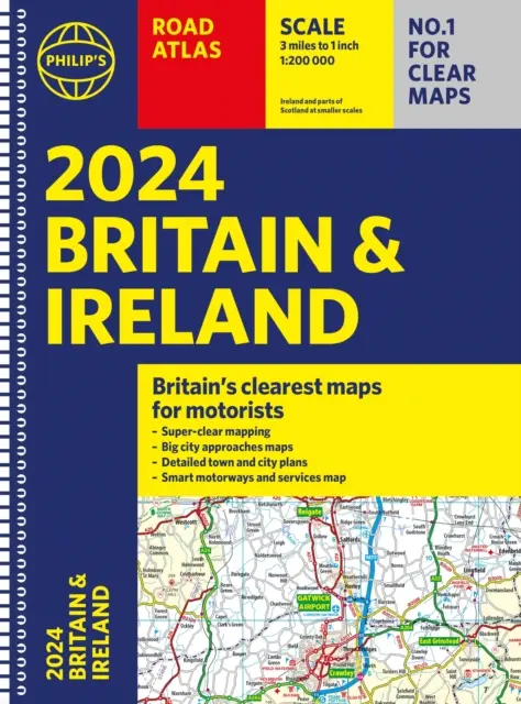 2024 Philip's Road Atlas Grande-Bretagne et Irlande - 2024 Philip's Road Atlas Britain and Ireland
