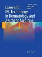 Technologie laser et Ipl en dermatologie et médecine esthétique - Laser and Ipl Technology in Dermatology and Aesthetic Medicine