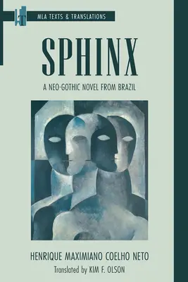 Sphinx : un roman néo-gothique brésilien - Sphinx: A Neo-Gothic Novel from Brazil