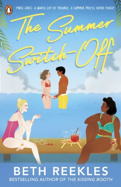 Summer Switch-Off - L'hilarant incontournable de l'été de l'auteur de The Kissing Booth - Summer Switch-Off - The hilarious summer must-read from the author of The Kissing Booth