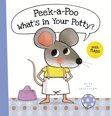 Peek-A-Poo Qu'est-ce qu'il y a dans ton pot ? - Peek-A-Poo What's in Your Potty?