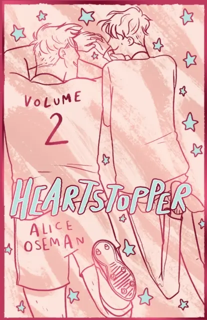 Heartstopper Volume 2 - Le roman graphique à succès, maintenant sur Netflix ! - Heartstopper Volume 2 - The bestselling graphic novel, now on Netflix!