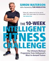 10 semaines de remise en forme intelligente - 10-Week Intelligent Fitness Challenge