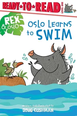 Oslo apprend à nager : Prêt-à-lire niveau 1 - Oslo Learns to Swim: Ready-To-Read Level 1