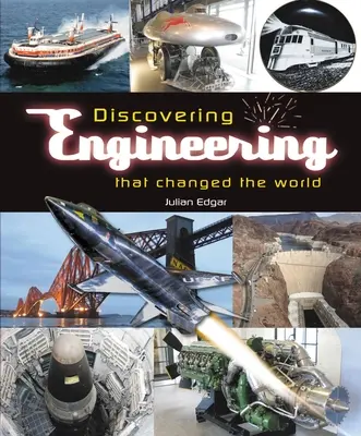 Découvrir l'ingénierie qui a changé le monde - Discovering Engineering That Changed the World