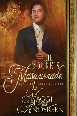 La mascarade du duc - The Duke's Masquerade