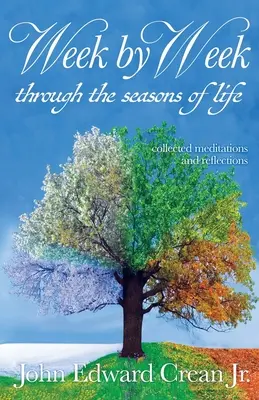 Semaine par semaine à travers les saisons de la vie - Week by Week through the Seasons of Life