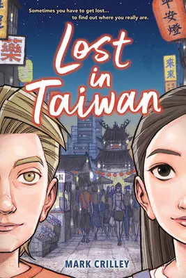 Lost in Taiwan (un roman graphique) - Lost in Taiwan (a Graphic Novel)