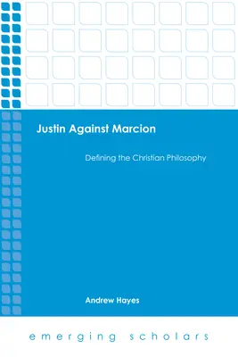 Justin contre Marcion - Justin Against Marcion