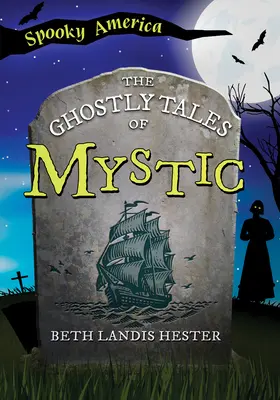 Les histoires fantomatiques de Mystic - The Ghostly Tales of Mystic