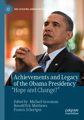 Réalisations et héritage de la présidence Obama : L'espoir et le changement&nbsp;? » » - Achievements and Legacy of the Obama Presidency: Hope and Change?