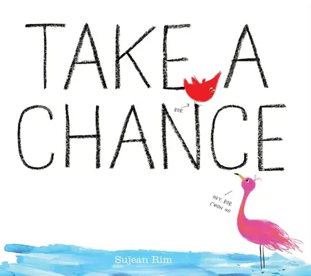 Saisir sa chance - Take a Chance