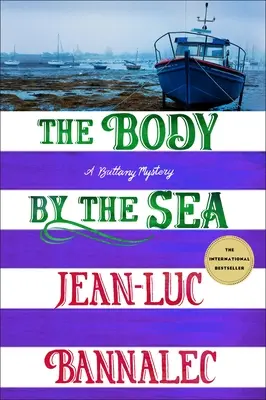 Le corps au bord de la mer : Un mystère breton - The Body by the Sea: A Brittany Mystery