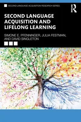 L'acquisition d'une deuxième langue et l'apprentissage tout au long de la vie - Second Language Acquisition and Lifelong Learning