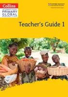 Guide de l'enseignant de Cambridge Primary Global Perspectives : Étape 1 - Cambridge Primary Global Perspectives Teacher's Guide: Stage 1