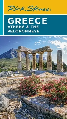 Rick Steves Grèce : Athènes et le Péloponnèse - Rick Steves Greece: Athens & the Peloponnese