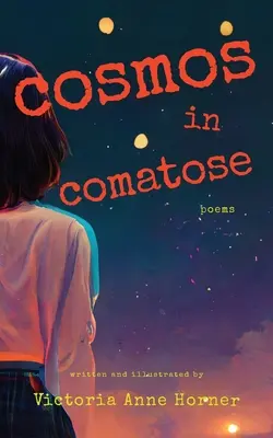 Cosmos in Comatose : Poèmes - Cosmos in Comatose: Poems