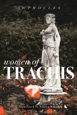 Les femmes de Trachis - Women of Trachis