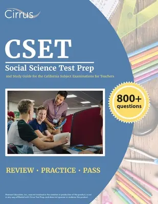 CSET Social Science Test Prep : 800+ Practice Questions and Study Guide for the California Subject Examinations for Teachers (en anglais) - CSET Social Science Test Prep: 800+ Practice Questions and Study Guide for the California Subject Examinations for Teachers