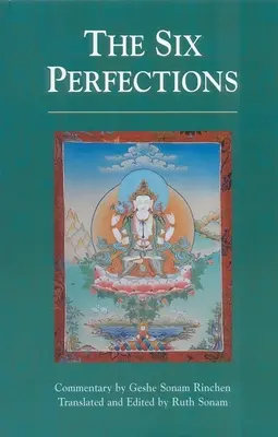 Les six perfections : Un enseignement oral - The Six Perfections: An Oral Teaching