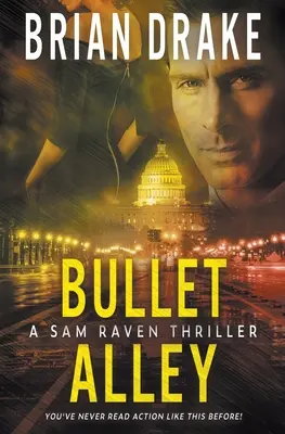 Bullet Alley : Un thriller de Sam Raven - Bullet Alley: A Sam Raven Thriller