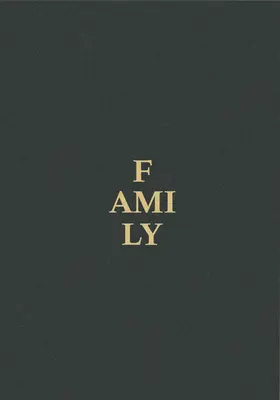 La famille : Un portrait contemporain par Magnum Photos et des artistes invités - Family: A Contemporary Portrait by Magnum Photos and Guest Artists