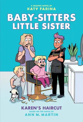 La coupe de cheveux de Karen : Un roman graphique (Baby-Sitters Little Sister #7) - Karen's Haircut: A Graphic Novel (Baby-Sitters Little Sister #7)