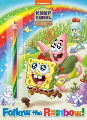 Suivez l'arc-en-ciel ! (Kamp Koral : Les années de Bob l'éponge) : Cahier d'activités avec crayon multicolore - Follow the Rainbow! (Kamp Koral: Spongebob's Under Years): Activity Book with Multi-Colored Pencil