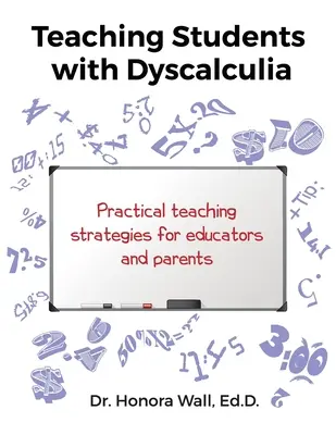 Enseigner aux élèves dyscalculiques - Teaching Students with Dyscalculia