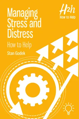 Gérer le stress et la détresse : Comment aider - Managing Stress and Distress: How to Help