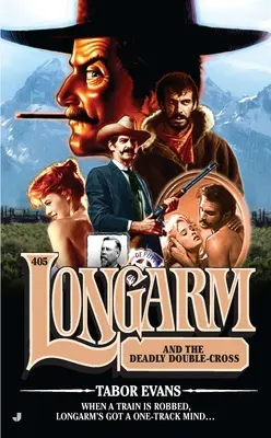 Longarm et le double-jeu mortel - Longarm and the Deadly Double-Cross