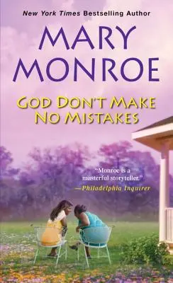 Dieu ne fait pas d'erreur - God Don't Make No Mistakes