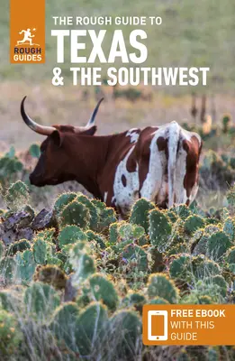 The Rough Guide to Texas & the Southwest (Guide de voyage avec Free Ebook) - The Rough Guide to Texas & the Southwest (Travel Guide with Free Ebook)