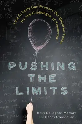 Repousser les limites : Comment les écoles peuvent préparer nos enfants d'aujourd'hui aux défis de demain - Pushing the Limits: How Schools Can Prepare Our Children Today for the Challenges of Tomorrow