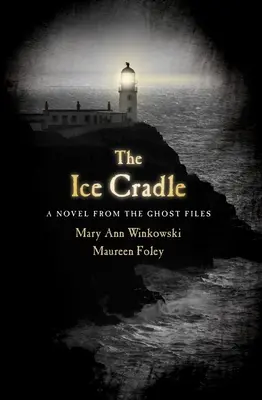 Le berceau de glace : Un roman tiré des dossiers sur les fantômes - The Ice Cradle: A Novel from the Ghost Files