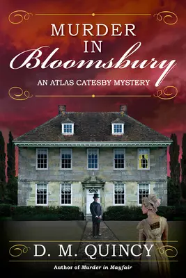 Meurtre à Bloomsbury : Un mystère d'Atlas Catesby - Murder in Bloomsbury: An Atlas Catesby Mystery