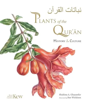 Plantes du Coran - Histoire et culture - Plants of the Qur'an - History & culture