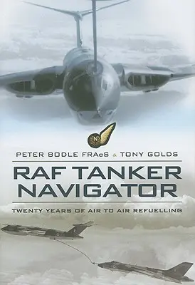 Navigateur ravitailleur de la RAF - Raf Tanker Navigator