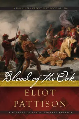 Le sang du chêne : Un mystère de l'Amérique révolutionnaire - Blood of the Oak: A Mystery of Revolutionary America