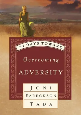 31 jours pour vaincre l'adversité - 31 Days Toward Overcoming Adversity