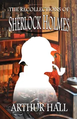 Les souvenirs de Sherlock Holmes - The Recollections of Sherlock Holmes