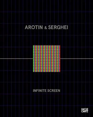 Arotin & Serghei : L'écran infini : Des cellules de vie aux installations monumentales au Centre Pompidou - Arotin & Serghei: Infinite Screen: From Life Cells to Monumental Installations at Centre Pompidou