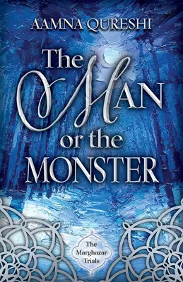 L'Homme ou le Monstre : Volume 2 - The Man or the Monster: Volume 2