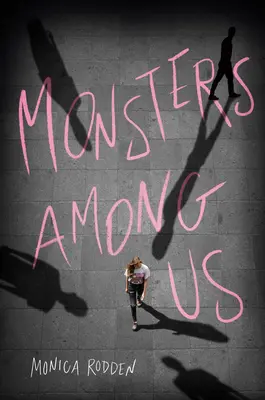 Les monstres parmi nous - Monsters Among Us