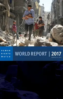 Rapport mondial 2017 : Événements de 2016 - World Report 2017: Events of 2016