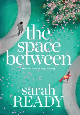 L'espace entre les deux - The Space Between