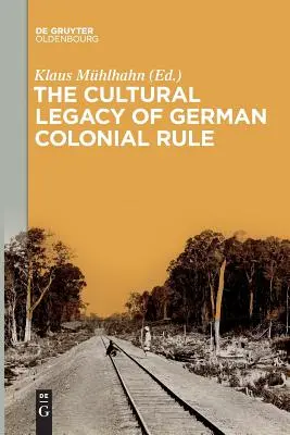 L'héritage culturel de la colonisation allemande - The Cultural Legacy of German Colonial Rule
